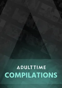 AdultTime Compilations AdultTime Compilations