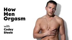 How Men Orgasm - Codey Steele