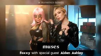 Muses: TS Foxxy