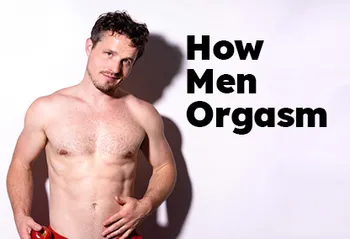 How Men Orgasm