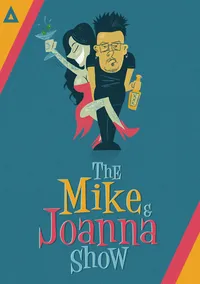 The Mike And Joanna Show