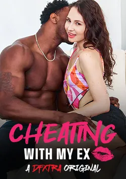 Cheating With My Ex