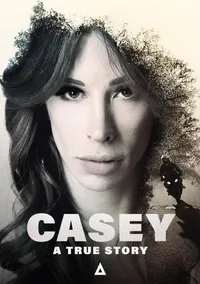 Casey: A True Story