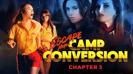 Escape From Camp Conversion - Chapter 3 Escape From Camp Conversion - Chapter 3