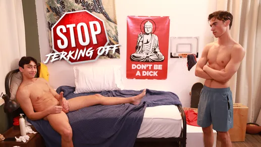 Stop Jerking Off