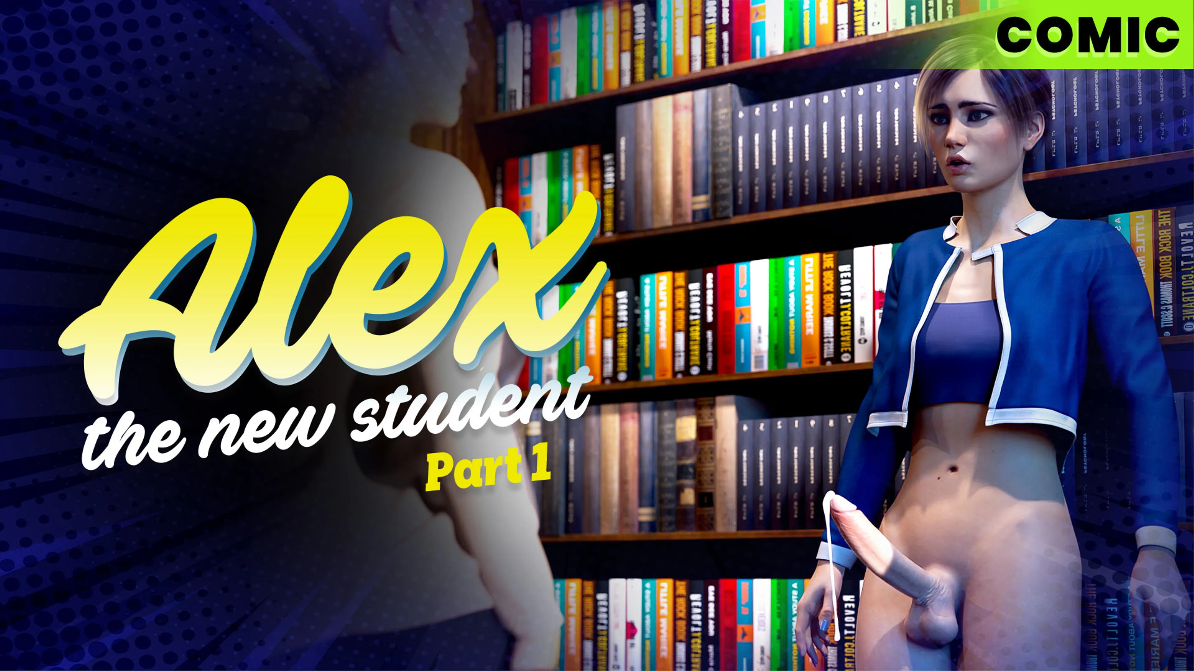 Alex - The New Student - Part 1