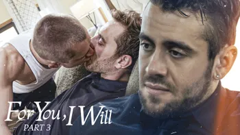 For You, I Will - Part 3