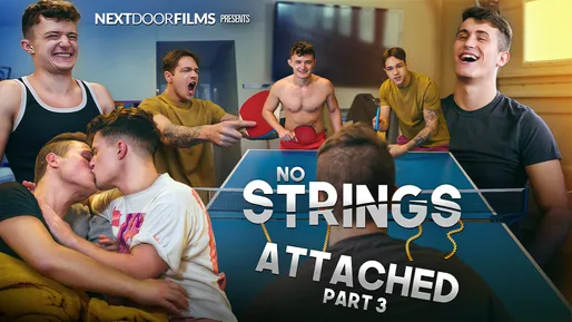 No Strings Attached - Part 3