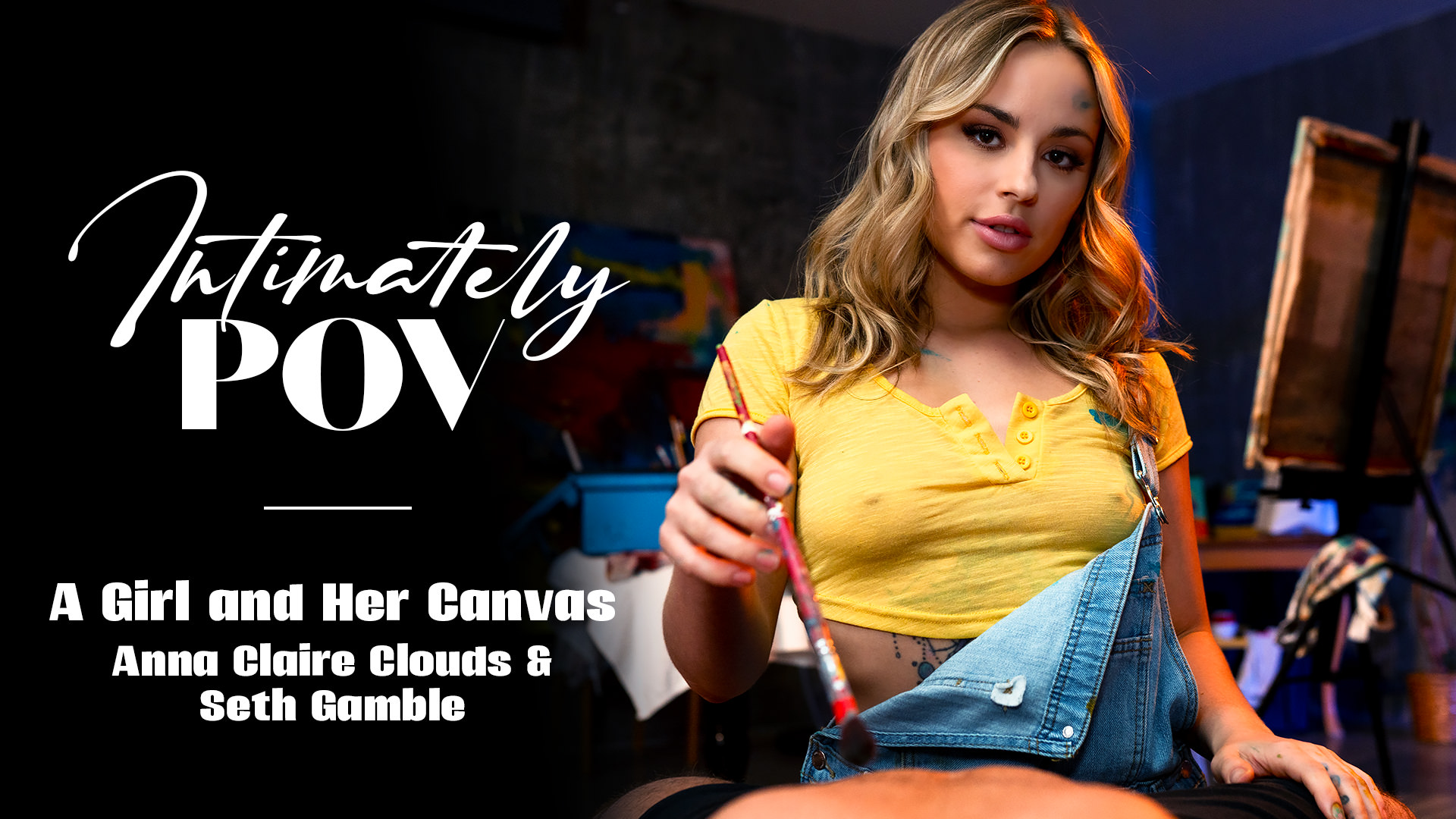Intimately POV - A Girl and Her Canvas (Seth Gamble & Anna Claire Clouds)