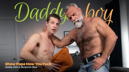 Show Papa How You Fuck
