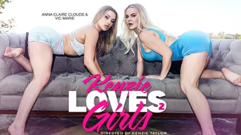 Kenzie Loves Girls 2