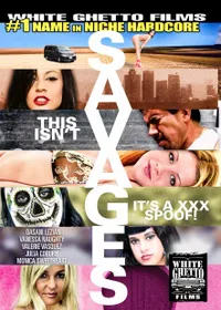 This Isn't Savages - It's A XXX Spoof