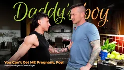 You Can't Get ME Pregnant, Pop!