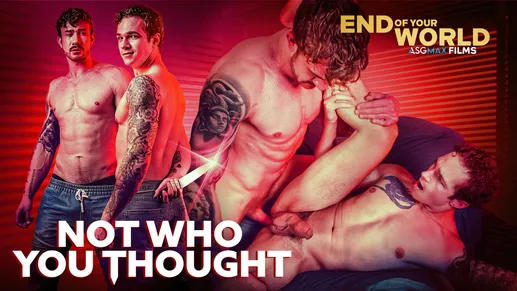 End Of Your World - Not Who You Thought End Of Your World - Not Who You Thought