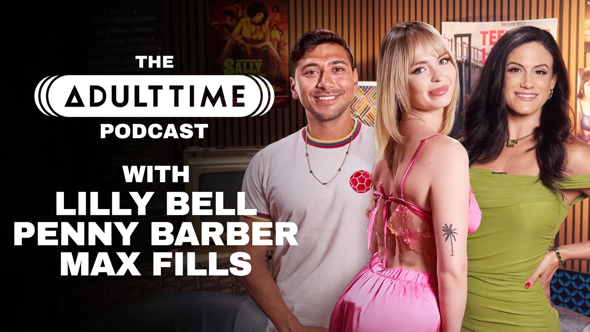 The  Adult Time Podcast - Penny Barber, Lilly Bell, Max Fills