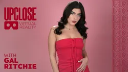 Up Close VR with Gal Ritchie