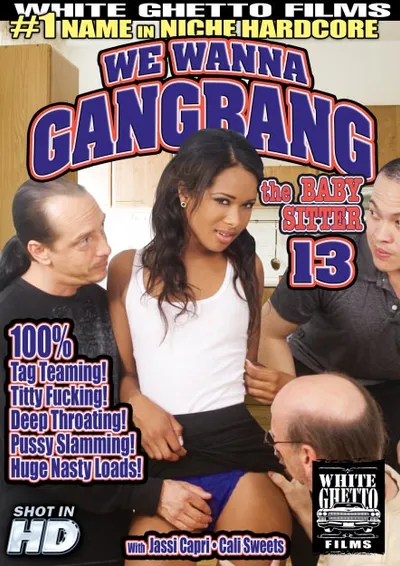 We Wanna Gang Bang The Babysitter #13
