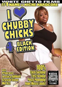 I Love Chubby Chicks #04 - Black Edition