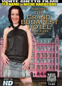 This Isn't Grand Budapest Hotel It's A XXX Spoof!