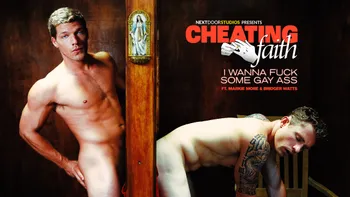 Cheating Faith: I Wanna Fuck Some Gay Ass