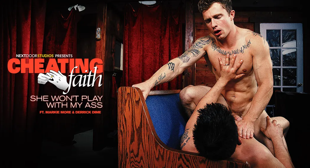 Cheating Faith: She Won't Play With My Ass