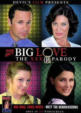 This Isn't Big Love: The XXX Parody