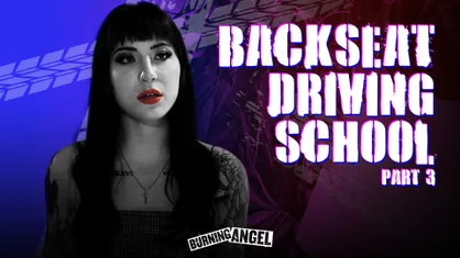 BackSeat Driving School - Part 3