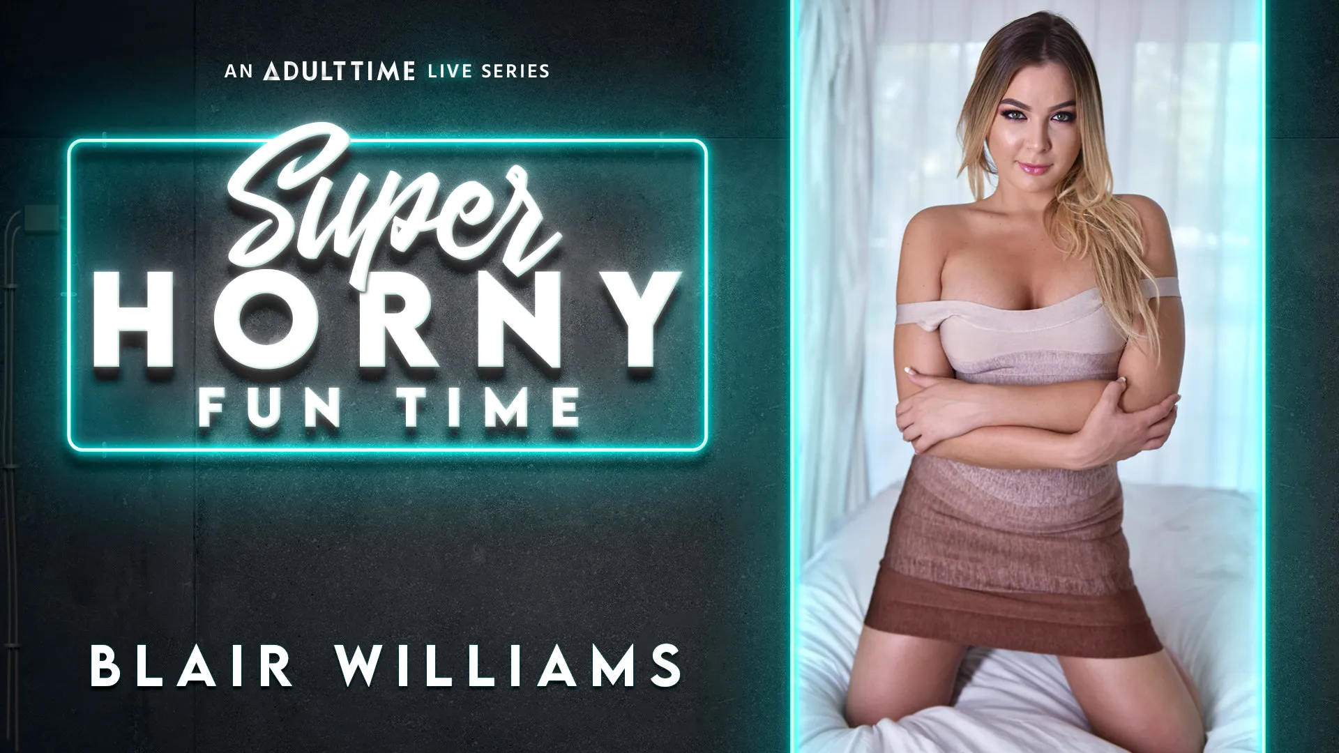 Blair Williams - Super Horny Fun Time