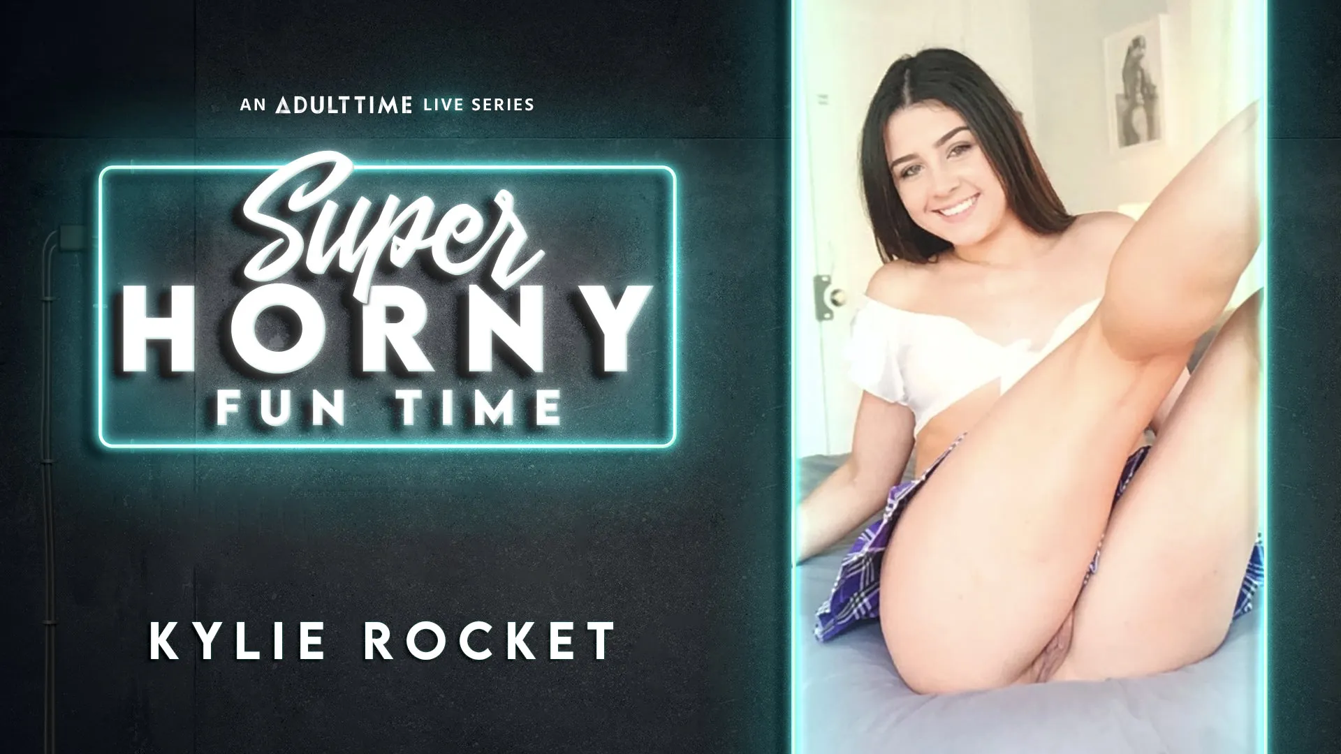 Kylie Rocket - Super Horny Fun Time