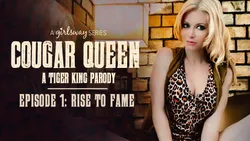 Cougar Queen: A Tiger King Parody - Episode 1 - Rise to Fame