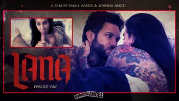 Joanna Angel's Lana - Episode 1