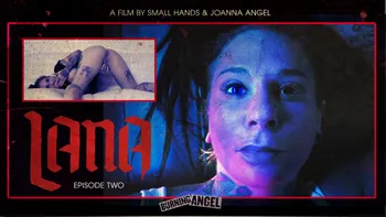 Joanna Angel's Lana - Episode 2
