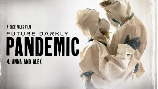Future Darkly: Pandemic - Anna and Alex