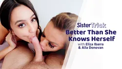 Better Than She Knows Herself