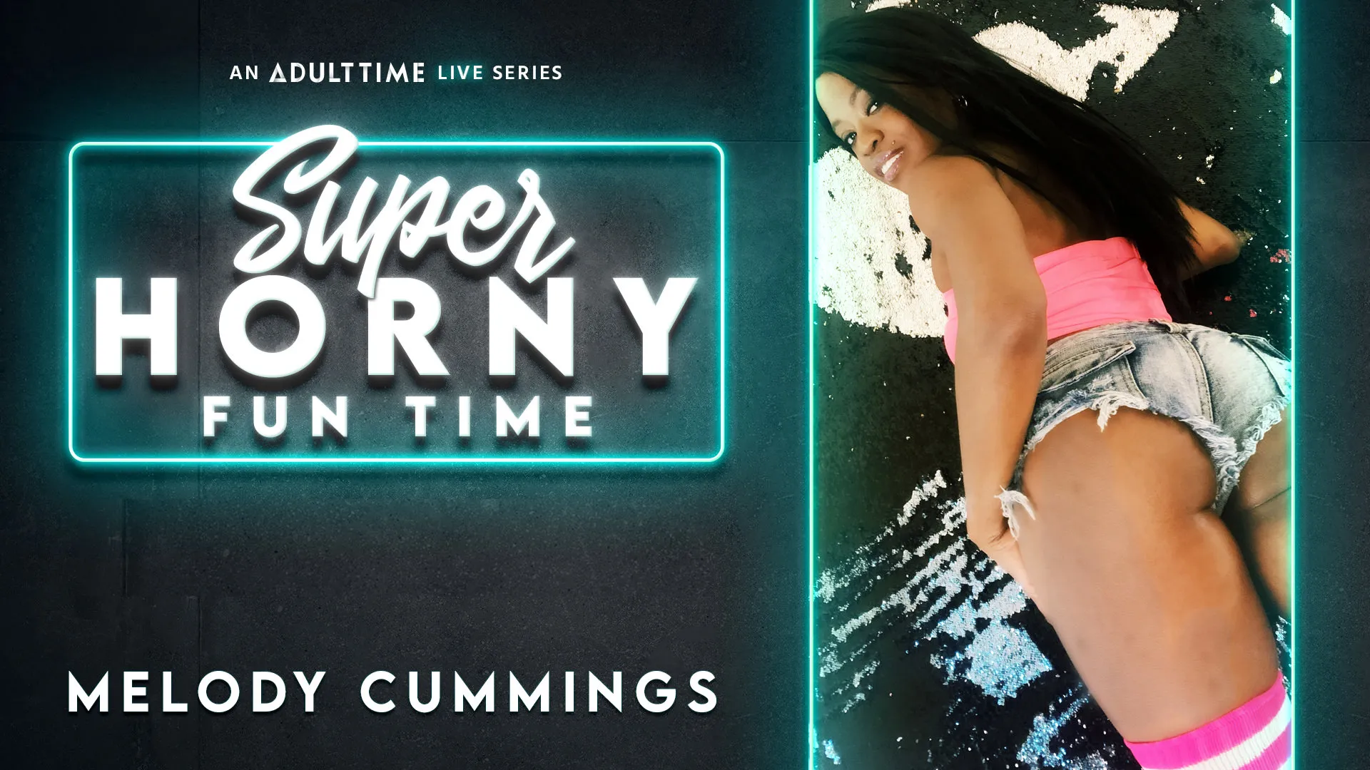 Melody Cummings - Super Horny Fun Time