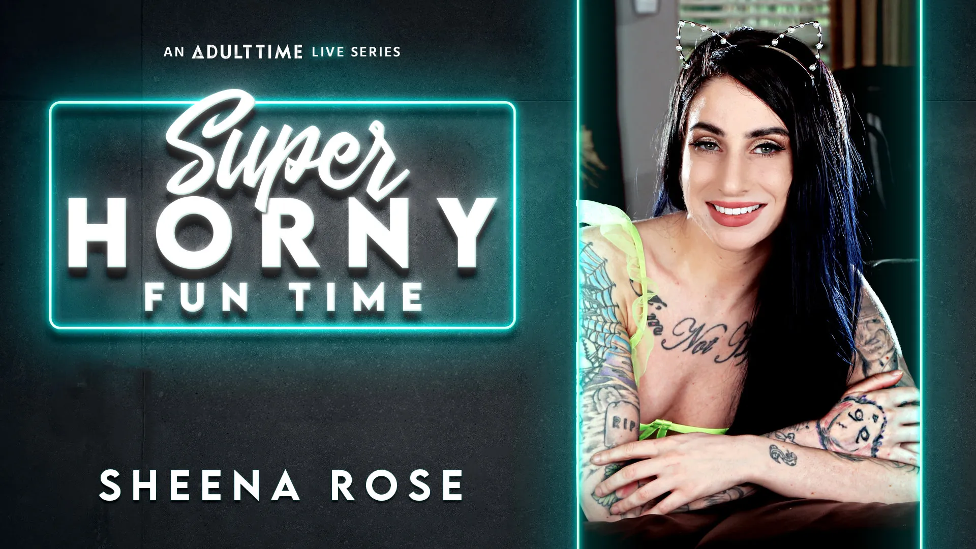 Sheena Rose - Super Horny Fun Time