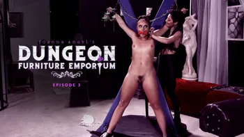 Joanna Angel's Dungeon Furniture Emporium - Episode 3