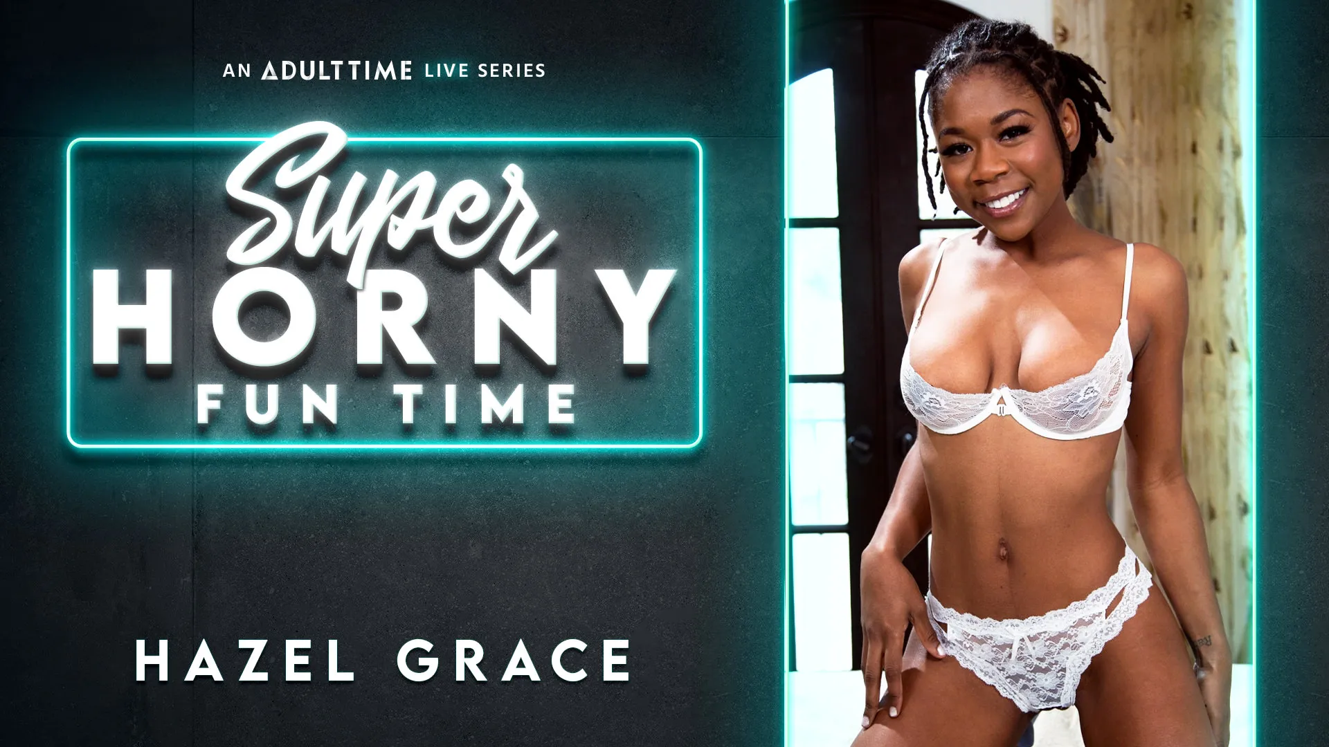 Hazel Grace - Super Horny Fun Time
