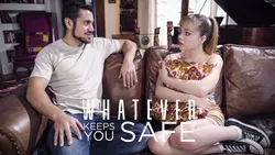 Whatever Keeps You Safe