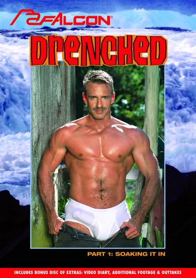 Drenched, Part 1: Soaking It In