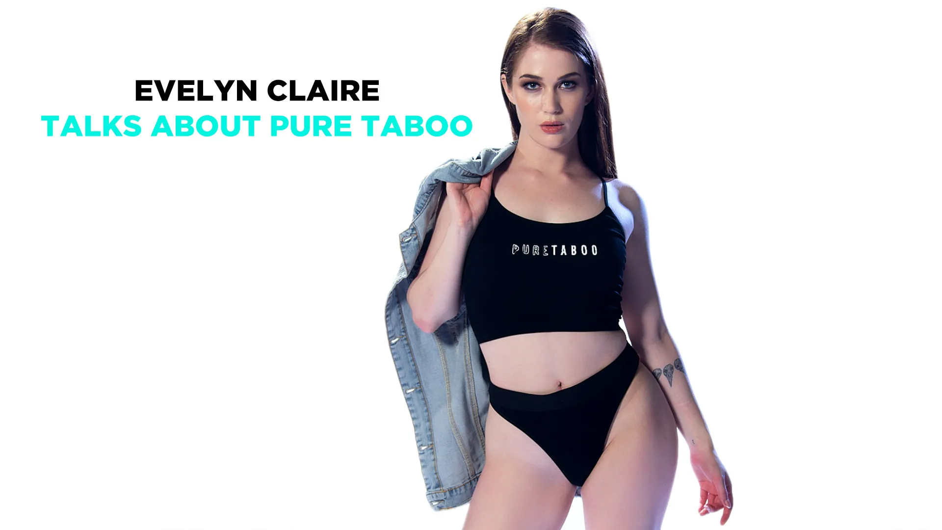 Evelyn Claire Talks About Pure Taboo