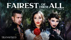 Fairest Of Them All -  Part 2