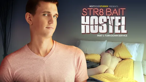 STR8 Bait Hostel: Turn Down Service