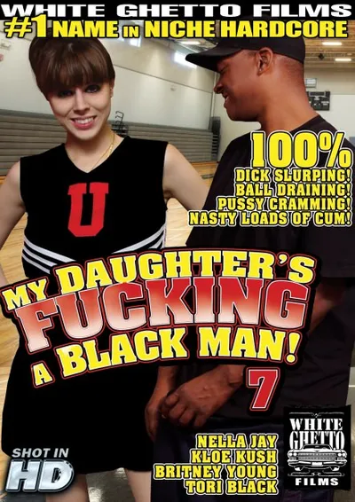 My Daughter's Fucking A Black Man #07