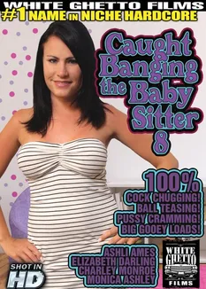 Caught Banging The Babysitter #08