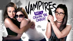 VAMPIRES: Part 3: Calling The Cavalry