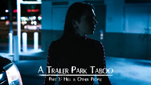 Trailer Park Taboo - Part 3