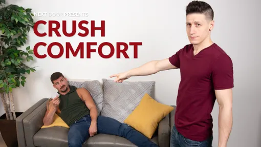 Crush Comfort