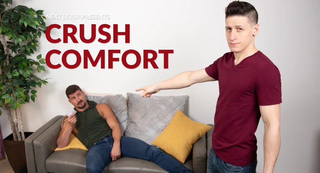 Crush Comfort