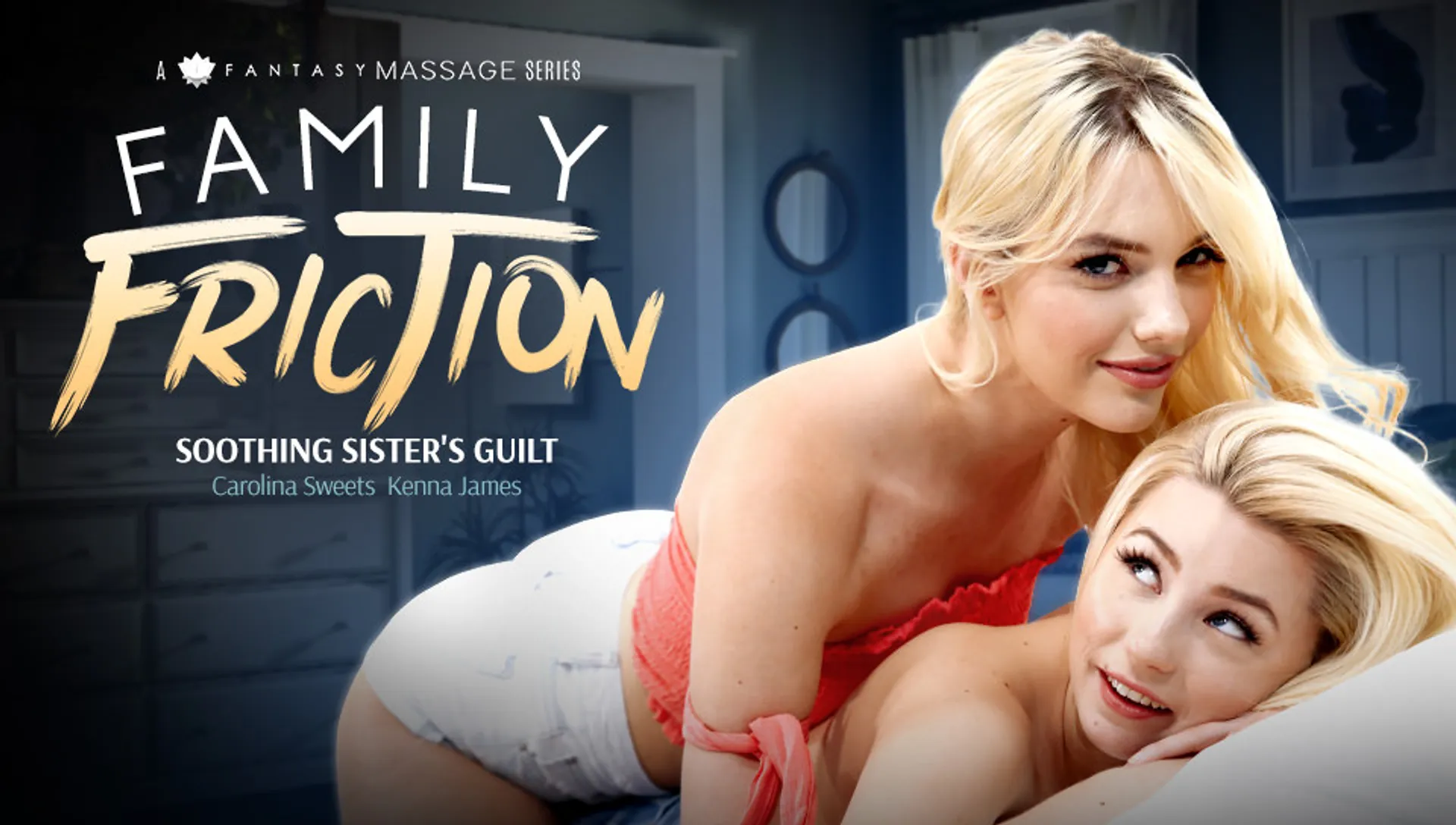 Family Friction 2 - Soothing Sister's Guilt 